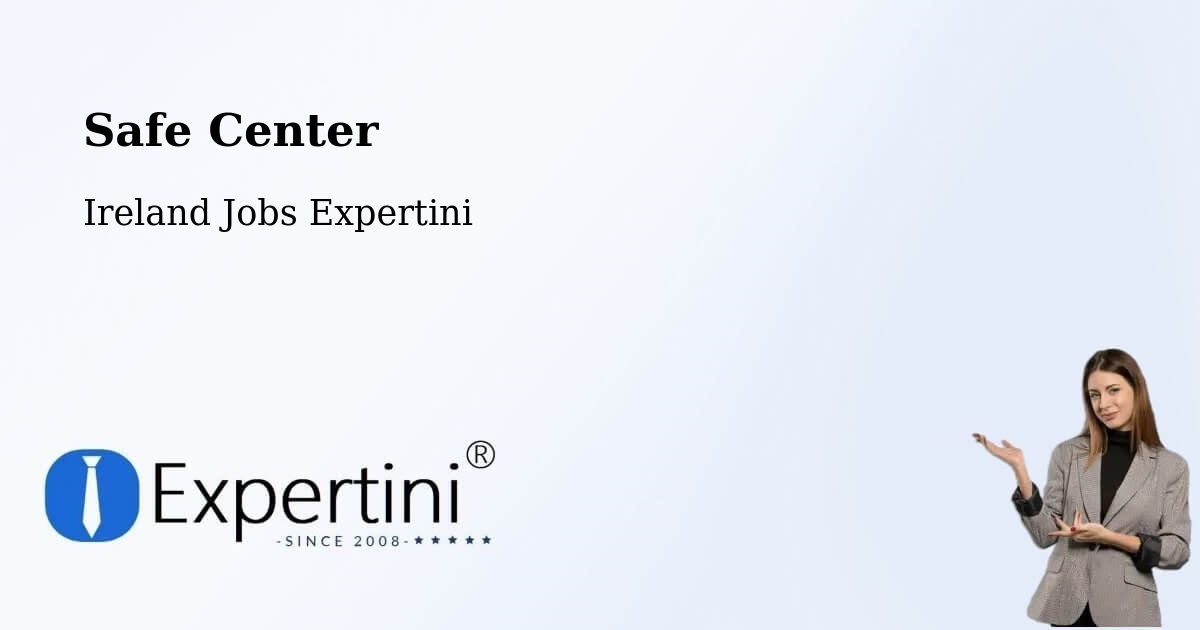 Safety Center – Duleek - Ireland Jobs Expertini